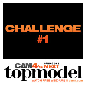 Concurso Next Top Model de Cam4 + Primer desafío