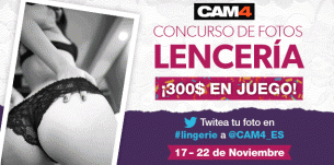 Concurso de fotos/videos CAM4 LINGERIE – 300$ en juego!!