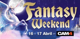 Se acerca el Fantasy Weekend de CAM4! Mira los shows que vienen!