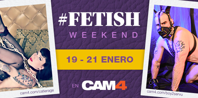 Celebra el FETISH WEEKEND en CAM4!