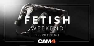 FETISH WEEKEND: Fin de Semana Trasgresor y Perverso en CAM4!