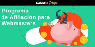 Gana dinero con el Programa de Afiliación CAM4 para Webmasters