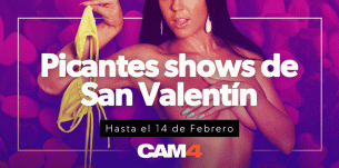¿Sin plan para San Valentín? Los shows más HOT están en CAM4 ♥