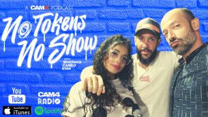 Escucha ya el nuevo podcast en español de CAM4: “No Tokens no Show”