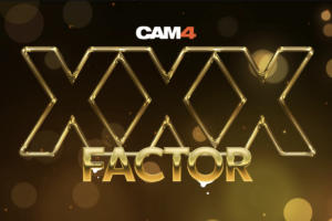 XXX Factor 🔥 El talent show más caliente del mundo webcam llega a CAM4!