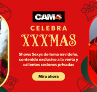 CAM4 XXXMas 🎄 ¡Celebra las fiestas con shows sexys hasta el 28 de diciembre! 🎉