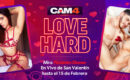 ¿Tienes sed de amor? LOVE HARD y encuentra a tu Valentín en CAM4 💘