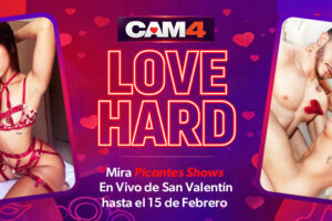 ¿Tienes sed de amor? LOVE HARD y encuentra a tu Valentín en CAM4 💘