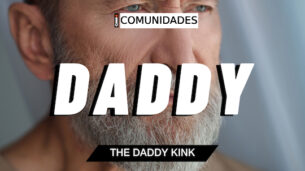 COMUNIDADES: Por qué la fantasía DADDY es tan popular 🧔🏻