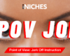 COMUNIDADES: Explora el morbo del POV JOI