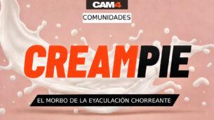 Disfruta de todo el morbo de la comunidad CREAMPIE 💦 CAM4
