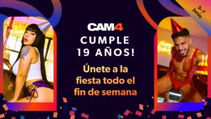 ¡Celebramos el 19 cumpleaños de Cam4 con una maratón web cam porn! 🎂🎉